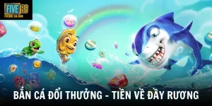 Bắn Cá Đổi Thưởng - Siêu Phẩm Săn Cá Trực Tuyến Cực Hot Hiện Nay