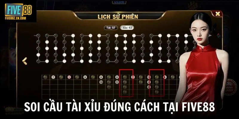 Soi cầu tài xỉu đúng cách tại Five88