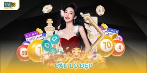 TOP 8 DẠNG CẦU LÔ ĐẸP THƯỜNG ĐƯỢC NHẮC TỚI TẠI FIVE88