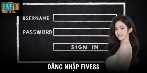 Đăng Nhập Five88 - Hướng Dẫn Truy Cập An Toàn Và Nhanh Nhất