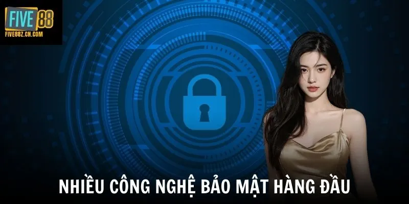 Five88 áp dụng nhiều công nghệ bảo mật hàng đầu