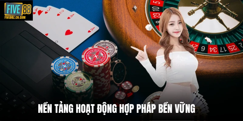 Nền tảng hoạt động hợp pháp bền vững