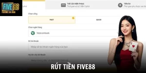 Rút Tiền Five88 - Hướng Dẫn Thực Hiện Nhanh Chóng Và An Toàn Nhất 2026