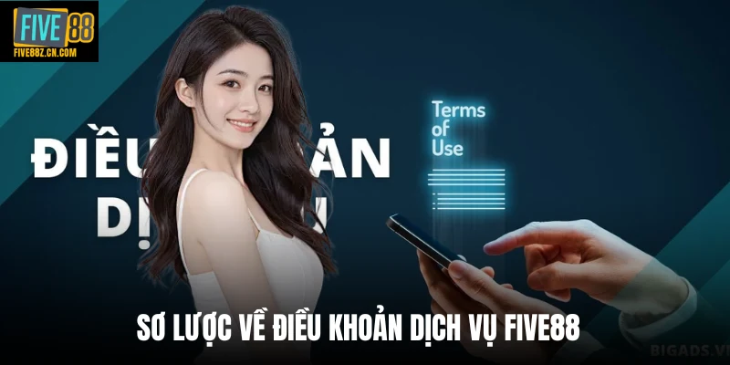 Sơ lược về điều khoản dịch vụ Five88